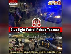 Menjaga keamanan pada malam hari Polsek Tabanan laksanakan Blue light Patrol